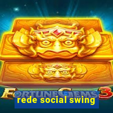 rede social swing